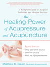 Healing Power of Acupressure and Acupuncture